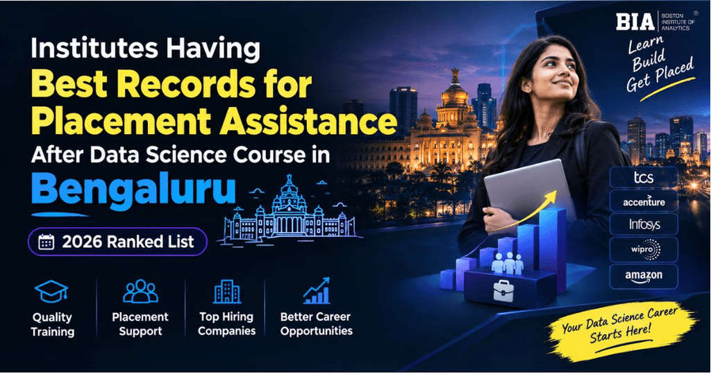 Institutes Having Best Records for Placement Assistance After Data Science Course in Bengaluru: 2026 Ranked List