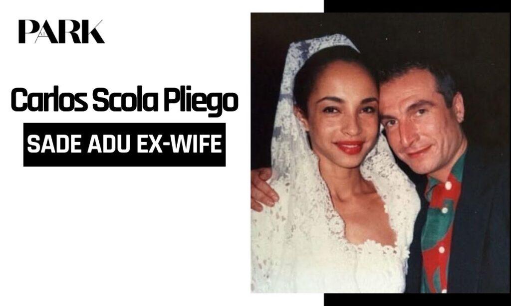 Carlos Scola Pliego: The Spanish Filmmaker Who Was Sade Adu's Only Husband