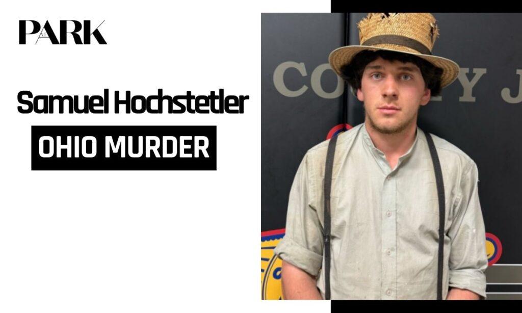 Samuel Hochstetler: The Meigs County, Ohio Murder Case Explained