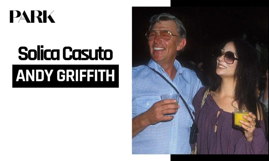 Solica Casuto: Who Is Andy Griffith's Second Wife?