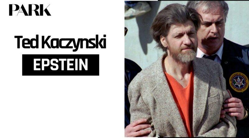 Ted Kaczynski Epstein: What the Names Actually Have To Do With Each Other
