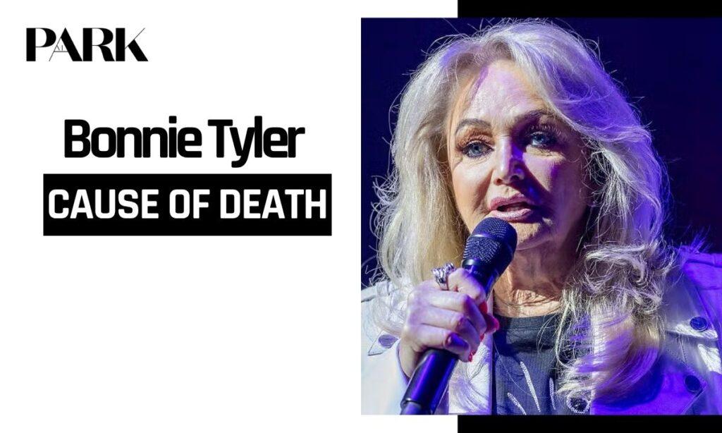 What Was Bonnie Tyler Cause of Death? The Full Story Behind The Welsh Singer's Passing